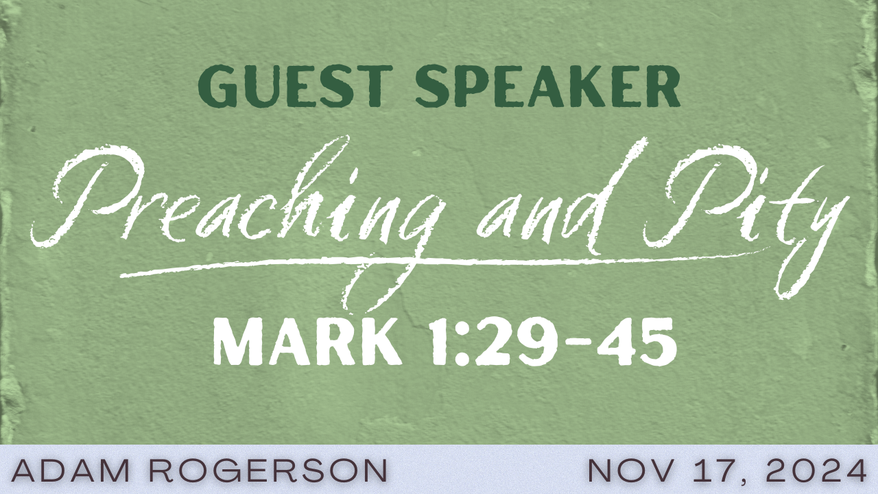 Guest Speaker: Preaching and Pity