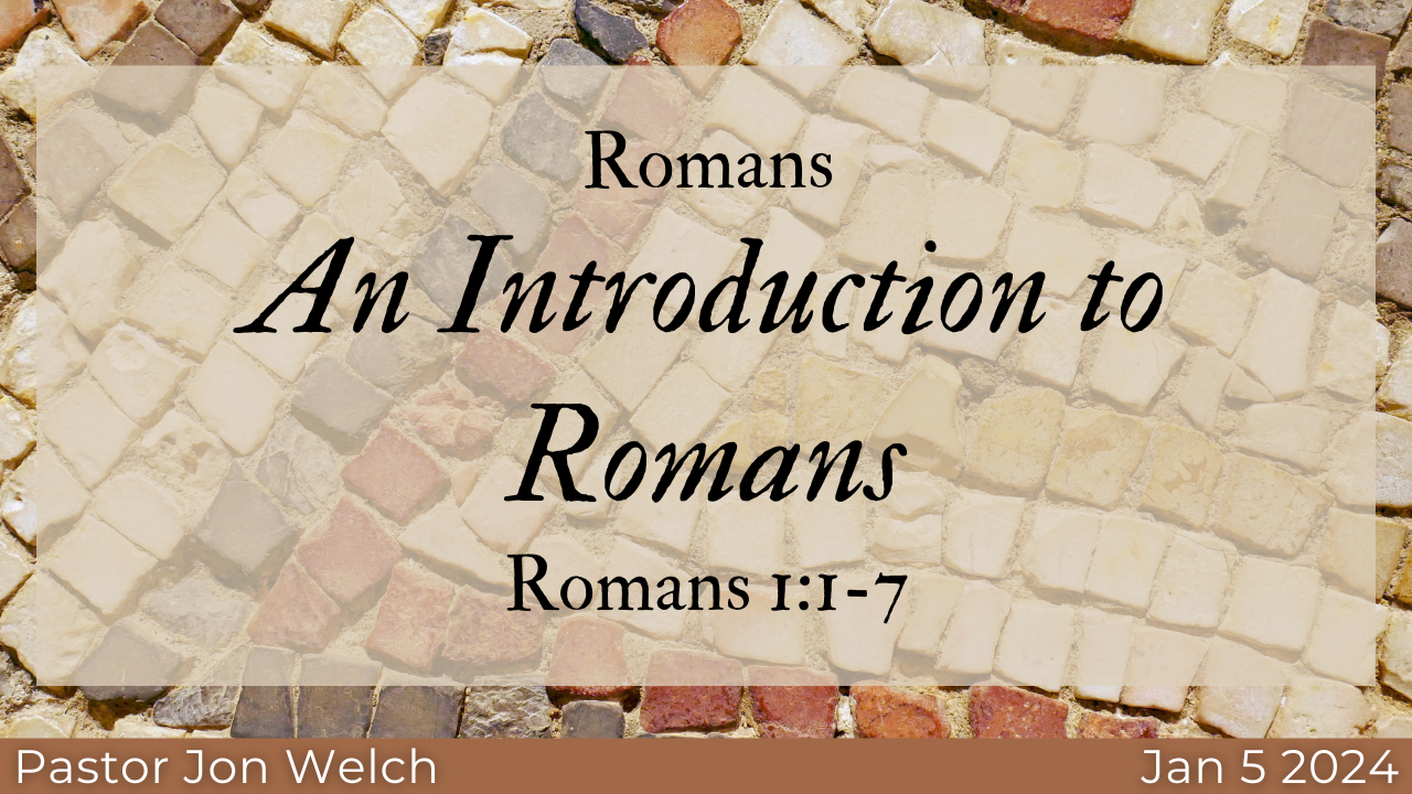 Romans: An Introduction to Romans