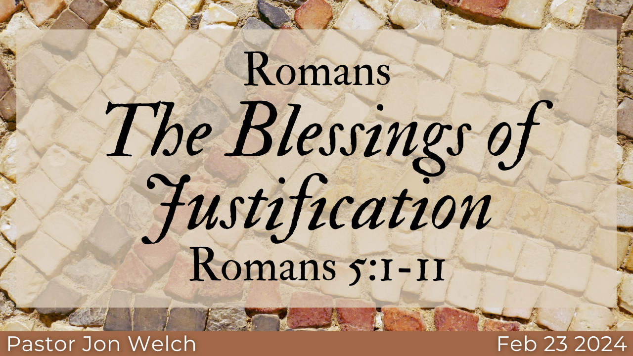 Romans: The Blessings of Justification