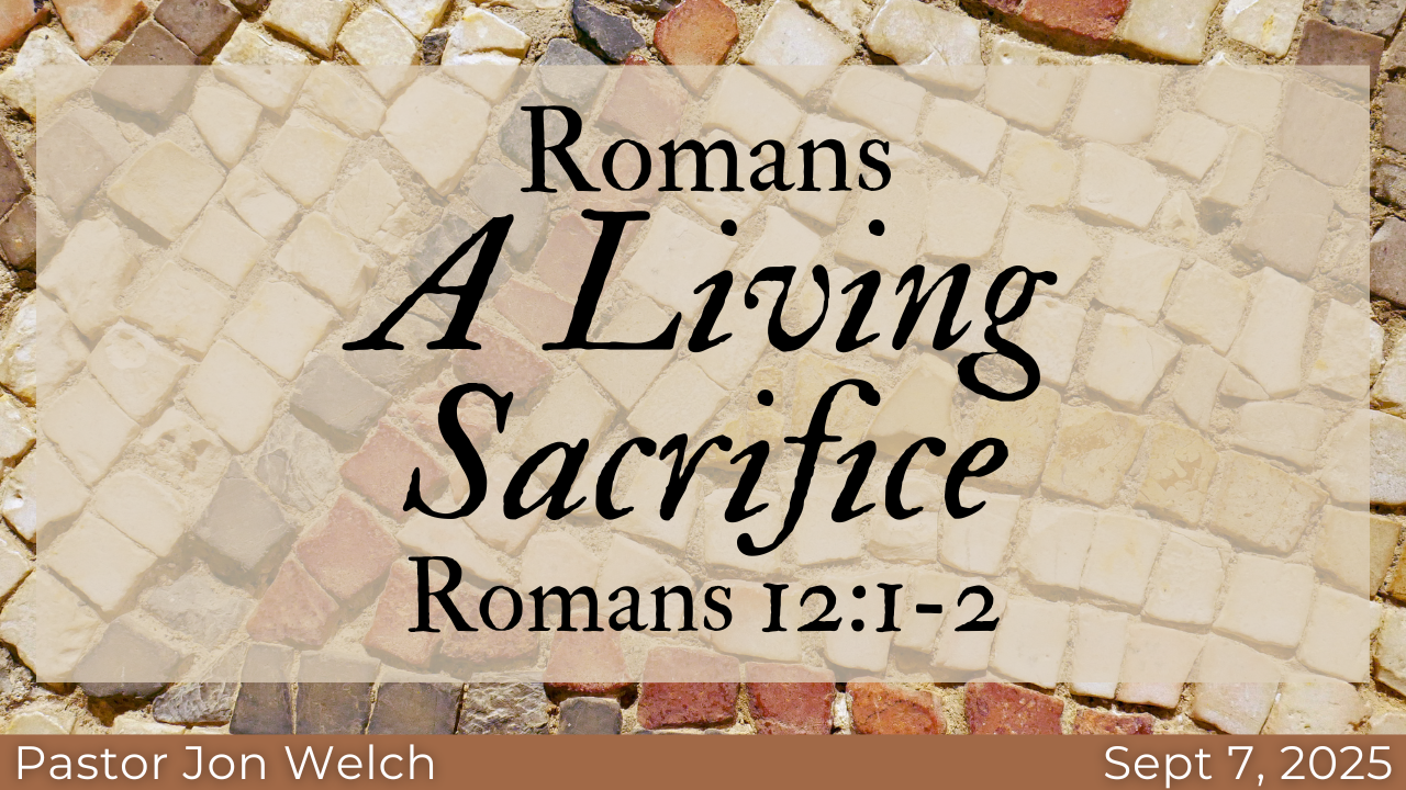 Romans: A Living Sacrifice